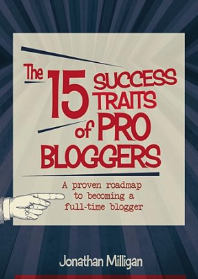 The 15 Success Traits of Pro Bloggers