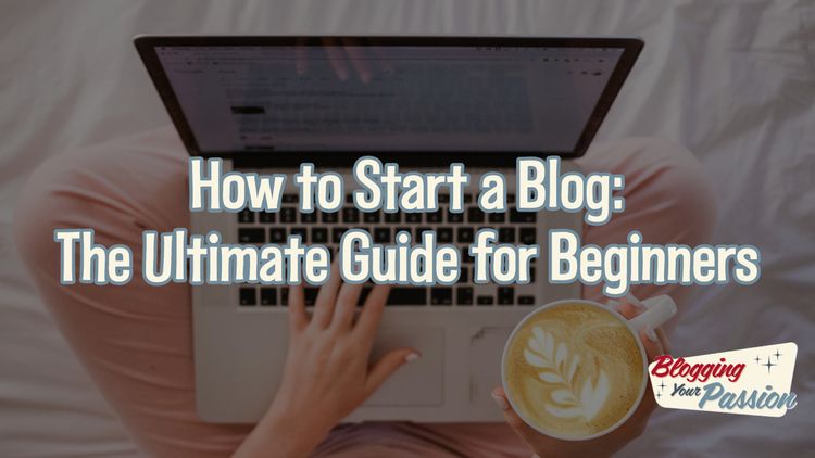 how to start a blog