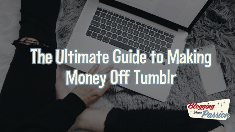 making money off tumblr