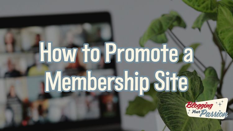 how to promote a membership site