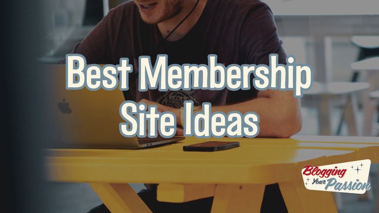 membership site ideas