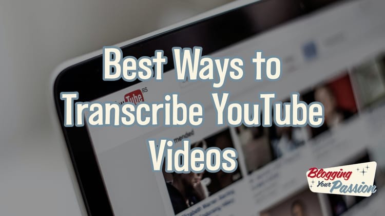 transcribe YouTube videos