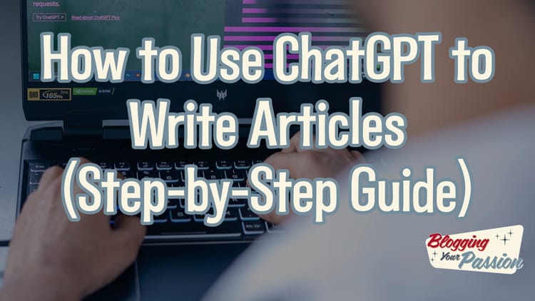 how to use chatgpt to write articles