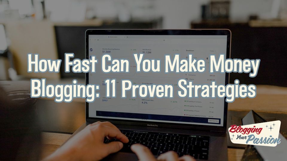 how fast can you make money blogging