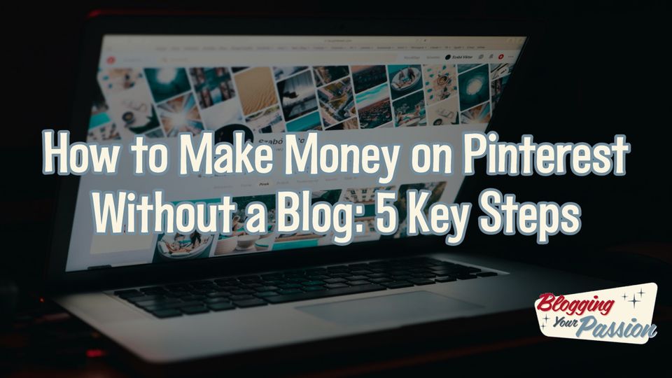 how to make money on pinterest without a blog