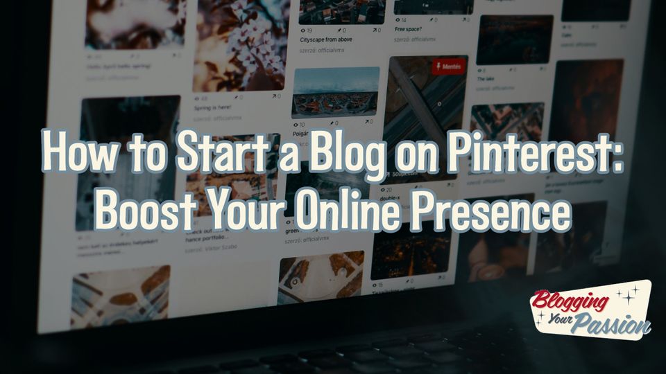 how to start a blog on Pinterest