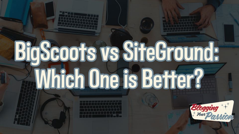 bigscoots vs siteground