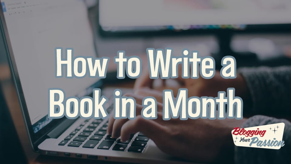 how to write a book in a month